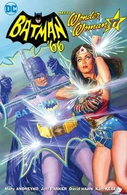 Batman ' 66 Meets Wonder Woman ' 77 ( 2017) (digital)