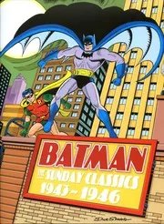 Batman The Sunday Classics 1943 1946 ( 2007)