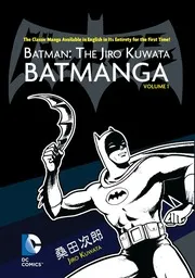 MANGA: Batman The Jiro Kuwata Batmanga